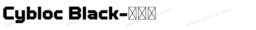 Cybloc Black字体转换